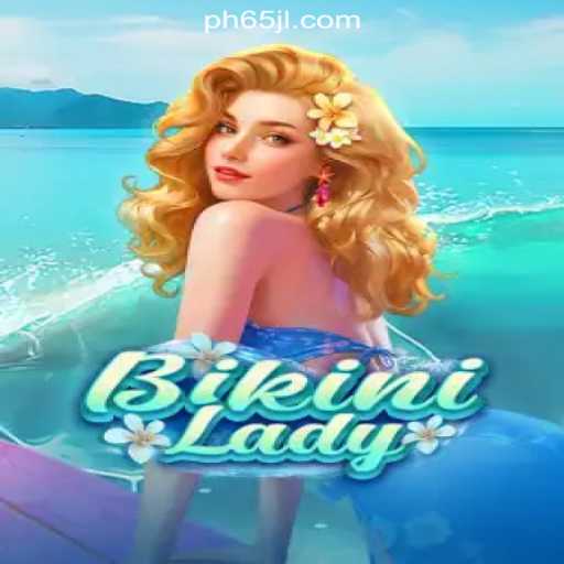 Discover BikiniLady: A Thrilling Addition to 65JL.COM Online Casino Philippines