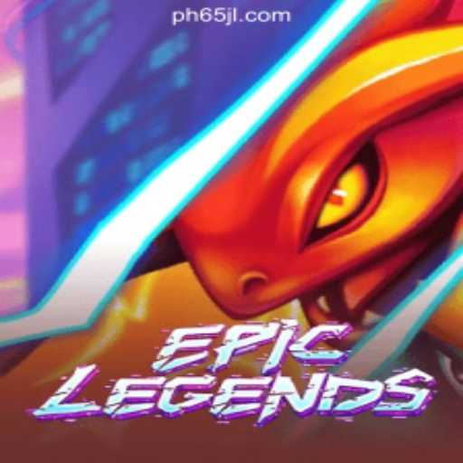 EpicLegends and 65JL.COM Online Casino Philippines