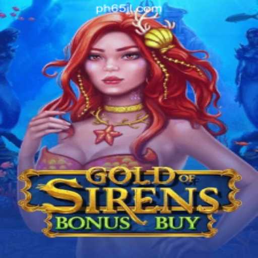 Discover the Thrills of GoldofSirensBonusBuy at 65JL.COM Online Casino Philippines