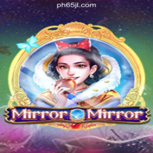 Explore the Thrilling World of MirrorMirror with 65JL.COM Online Casino Philippines